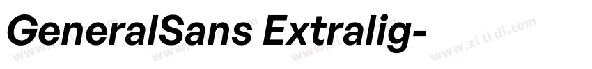 GeneralSans Extralig字体转换 GeneralSans Extralig字体转换